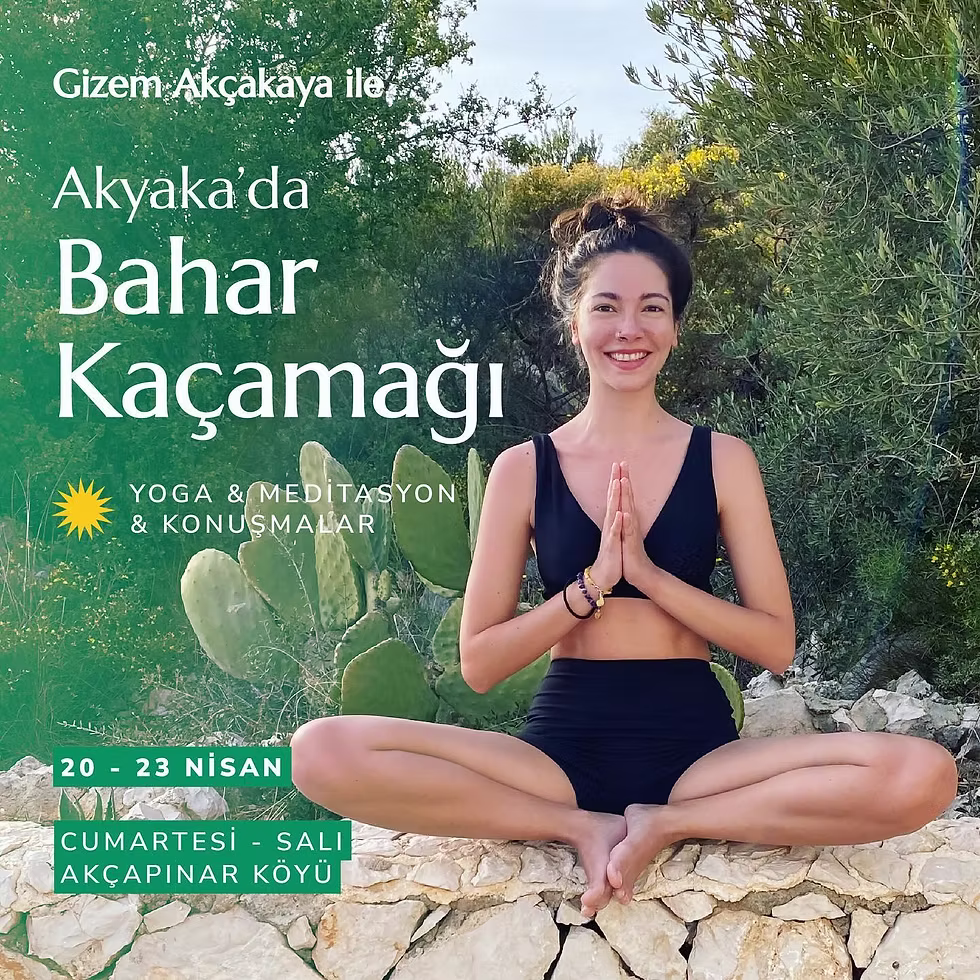 YOGA KAMPI◢ Gizem Akçakaya ile Akyaka'da Bahar Kaçamağı
