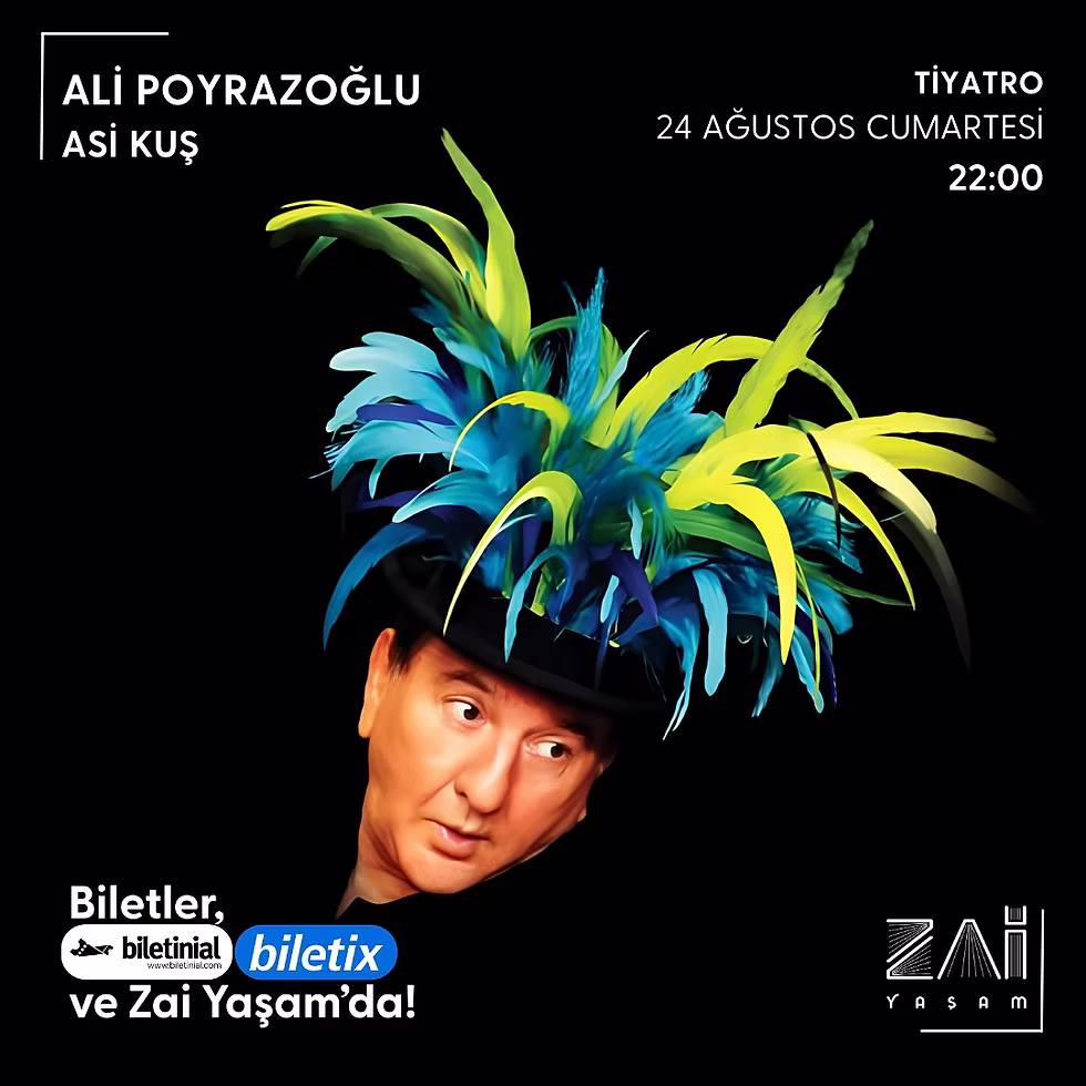 TİYATRO◢ Asi Kuş / Ali Poyrazoğlu